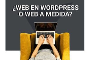 Web en wordpress o a medida