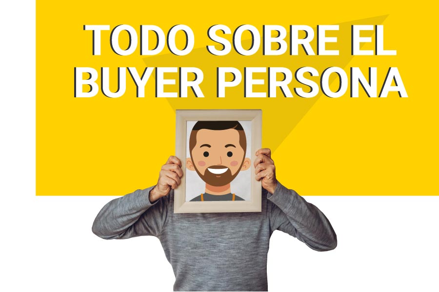 Qué Es El Buyer Persona Y Cómo Definir A Tu Cliente Perfecto 8388