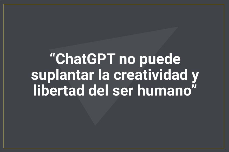 ChatGPT no puede suplantar la creatividad y libertad del ser humano